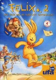 Felix 2 - Der Hase und die verflixte Zeitmaschine
