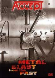 Accept - A Metal Blast From The Past Accept - A Metal Blast From The Past